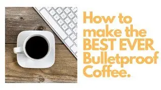 BEST EVER Bulletproof Coffee Done 2 Ways!
