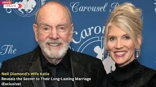 Neil Diamond & Wife Kate Reveal Secret to 14 Years of Marriage