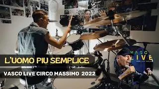 L'UOMO PIU' SEMPLICE - VASCO LIVE CIRCO MASSIMO 2022 Drum Cover MATT LAUG