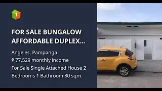 FOR SALE BUNGALOW AFFORDABLE DUPLEX HOUSE IN ANGELES CITY PAMPANGA NEAR SM TELABASTAGAN
