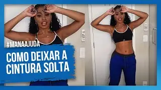 COMO DEIXAR A CINTURA E O QUADRIL MOLE/SOLTO?#MANAAJUDA DIARIO/ RAMANA BORBA