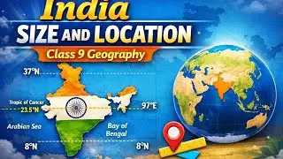 Geography | India - Size and Location | Chapter Explanation | #CBSE Students 