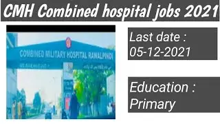 CMH Combined military hospital Rawalpindi jobs 2021