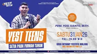 YEST TEENS MALANG On-Site Service - 31 Januari 2026 - Pdm. Yoel Sianto, M.Th.