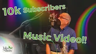 John and Bob's 10k Subscribers (Steve Goto Tribute)