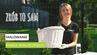 MALOWANIE KOSZA WIKLINOWEGO - ZRÓB TO SAM | PolskaWiklina.pl