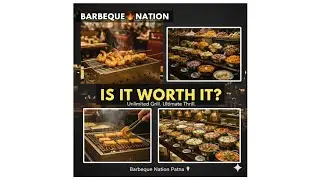 Barbecue nation patna | unlimited buffet | live grill | worth it or not ?