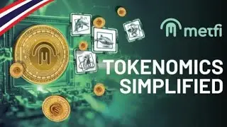 TOKENOMICS SIMPLIFIED เข้าใจ MetFi ง่ายขึ้น METFI Token - NFT MetFi Dao