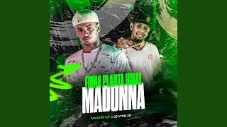 Fuma Planta Igual Madonna