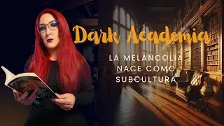 🏛️📚💻DARK ACADEMIA: Del MITO CLÁSICO a INTERNET🌑🕯️#darkacademia #darkacademy #gothclub