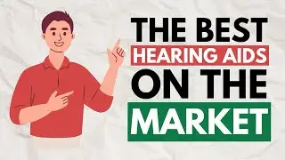 These Are The Best Hearing Aids On The Market Right Now!