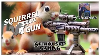 Games with  @polskabob359 (Squirrel wit a Gun) #Squirrel