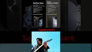 oneplus open vs galaxy Z Fold. 5 #sajjadcompare #mobilecomparison #tech #smartphonecomparison