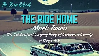 Mark Twain-The Celebrated Jumping Frog-A Dog&rsquo;s Tale | The Ride Home-The Sleep Retreat | Full Episode