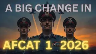 BIG CHANGE IN AFCAT 01/2026 EXAM