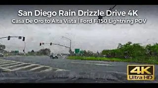San Diego Rain Drizzle Drive 4K | Casa De Oro to Alta Vista | Ford F-150 Lightning POV