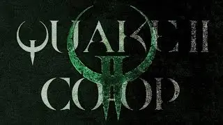 Quake II: Coop Edition