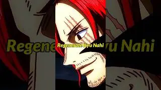 Why Shanks&rsquo;s Arm Didn&rsquo;t Regenerate ? #onepiece #anime #luffy #onepiecetheoryhindi