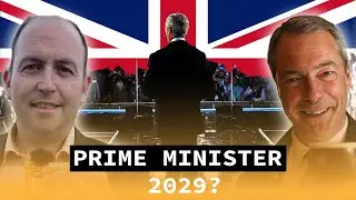 Can Nigel Farage Really Become Prime Minister in 2029? | S1EP59