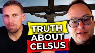 Meet Celsus: The Man Who Shook Early Christianity to Its Core! | Dr. M. David Litwa
