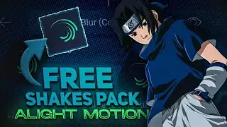 Alight Motion Shakes VFX Pack  || Alight Motion Presets || Shakes, Colour Correction
