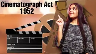 What is CINEMATOGRAPH ACT 1952? The Pen Pointers