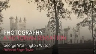 Photography: A Victorian Sensation &ndash; George Washington Wilson