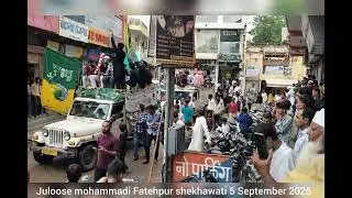 Juloos e mohammadi Fatehpur shekhawati 5 September 2025