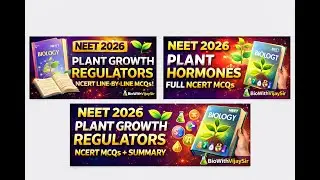 Plant Growth Regulators (PGR) | NCERT Line by Line + MCQs | NEET 2026
