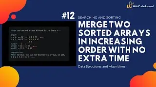 Merge two sorted array in increasing order with no extra time