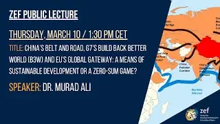 China&rsquo;s Belt & Road,G7&rsquo;s B3W,EU&rsquo;s Global Gateway: means of sustainable development or zero-sum game?