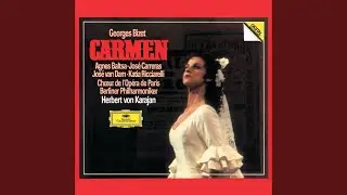 Bizet: Carmen, Act II: Chanson bohème. Les tringles des sistres tintaient