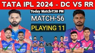 IPL 2024 Match-56| RAJASTHAN VS DELHI FINALPLAYING11| RR VS DC Final Playing 11 2024