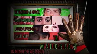 The Master of Suspense with WWAM, MaffmanJones and LaurenLovesMovies