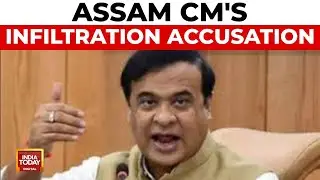 Assam CM Accuses Jharkhand Govt Of Facilitating Infiltration | India Today