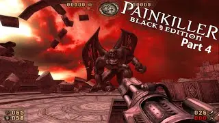 Painkiller - black edition | no commentary playthrough part 4