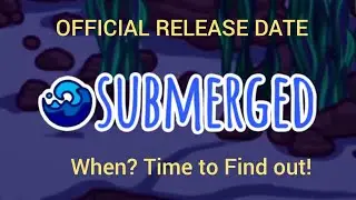Among us Submerged Map Official Release Date