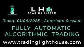 RECAP 01/04/2023 - FULLY AUTOMATED ALGORITHMIC TRADING - TRADING ALGORITMICO TOTALMENTE AUTOMATICO