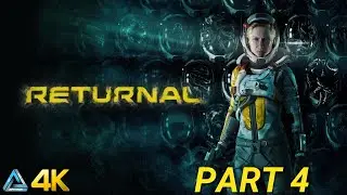 Let's Play! Returnal in 4K Part 4 (PS5)