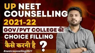 UP NEET Counselling 2021-22 | Registration Process| How To Do Choice filling | Document Verification