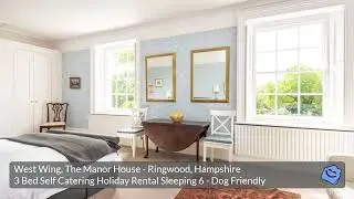 West Wing, The Manor House Self Catering Holiday Rental Hampshire
