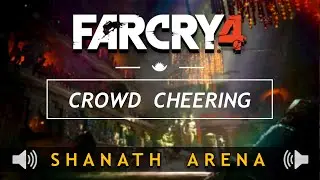 Far Cry 4 Crowd Cheering Sound Effect