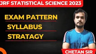 JRF Statistical Science| Exam pattern | Syllabus | Strategy | Courses | by Chetan Sir