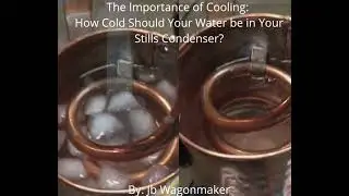 The Importance of Cooling: How Cold Should Your Water be in Your Stills Condenser?