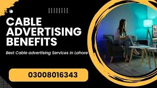 Cable advertising benefits Cable AD TVC Ads The cable advertising benefits Top cable 03008016343