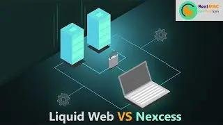 Liquid Web VS Nexcess | Which One is Best for You? - RealBSG
