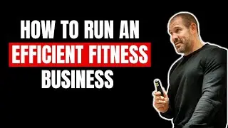 How to run a more efficient fitness coaching business