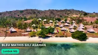 BLEU MATHIS GILI ASAHAN LOMBOK || Tempat Staycation Baru Di Pulau Gili Asahan