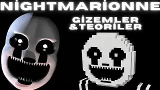 FNAF: NİGHTMARİONNE HAKINNDA BİLİNMEYENLER!