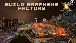 X4 Cradle of Humanity - Build Graphene Factory